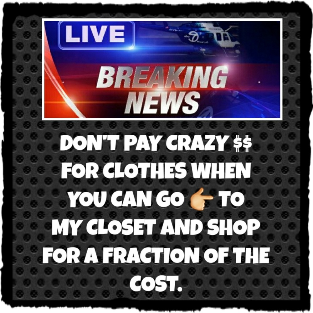 DON'T PAY RETAIL FOR CLOTHES